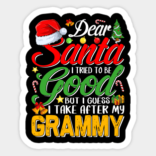 Dear Santa I Tried To Be Good But I Take After My Grammy Sticker